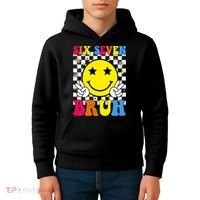 67 Meme Gen Alpha Slang 6-7 Six Seven Bruh Smile Face Kids Hoodie thumb 4