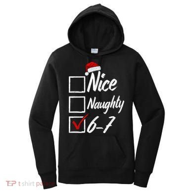 6-7 Meme Nice Naughty 67 Christmas Brain Rot Women's Hoodie