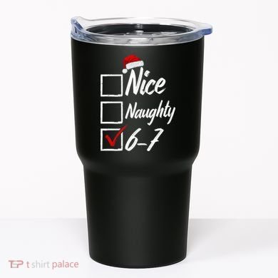 6-7 Meme Nice Naughty 67 Christmas Brain Rot Tumbler