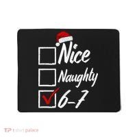 6-7 Meme Nice Naughty 67 Christmas Brain Rot Mousepad thumb 0
