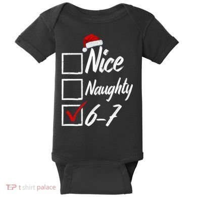 6-7 Meme Nice Naughty 67 Christmas Brain Rot Baby Bodysuit