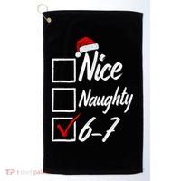 6-7 Meme Nice Naughty 67 Christmas Brain Rot Golf Towel thumb 0