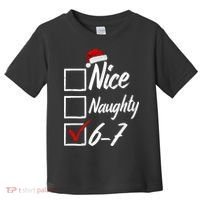 6-7 Meme Nice Naughty 67 Christmas Brain Rot Toddler T-Shirt thumb 0