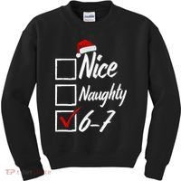 6-7 Meme Nice Naughty 67 Christmas Brain Rot Kids Sweatshirt thumb 0