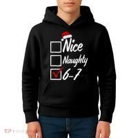 6-7 Meme Nice Naughty 67 Christmas Brain Rot Kids Hoodie thumb 4