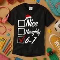 6-7 Meme Nice Naughty 67 Christmas Brain Rot Kids T-Shirt thumb 3