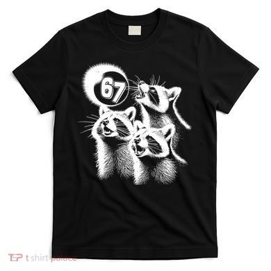 67 Meme Racoon Howling At The Moon 6-7 T-Shirt