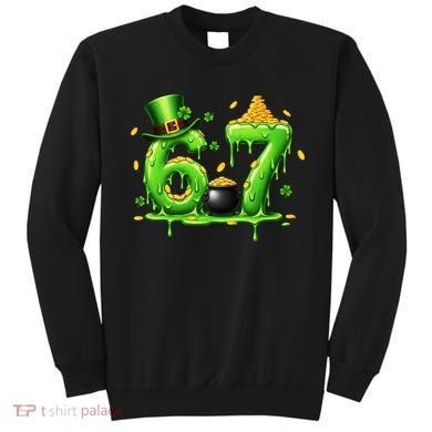 6-7 Meme St Patrick's Day 67 Sweatshirt