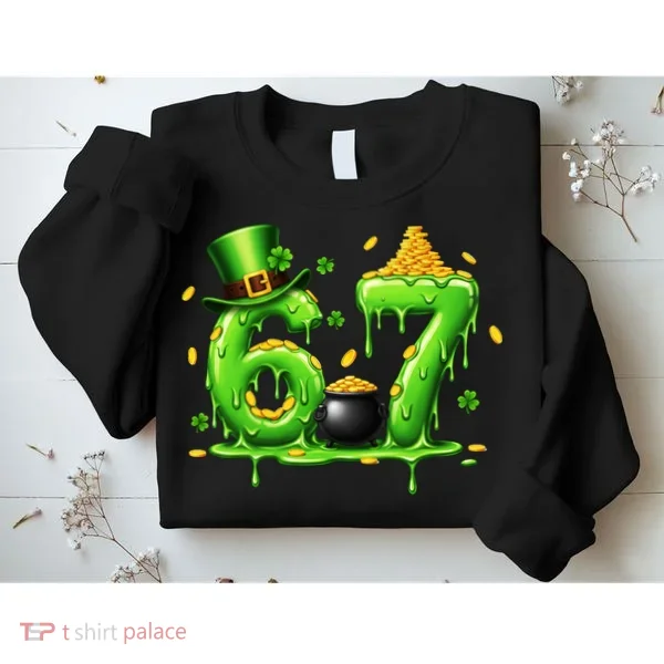 6-7 Meme St Patrick's Day 67 Sweatshirt