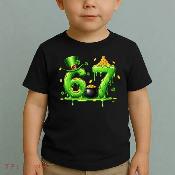 6-7 Meme St Patrick's Day 67 Toddler T-Shirt