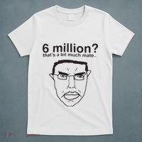 6 Million That’S A Bit Much Mate T-Shirt thumb 5