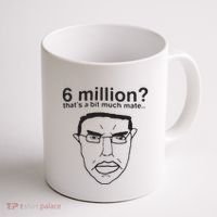 6 Million That’S A Bit Much Mate Coffee Mug thumb 1