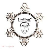 6 Million That’S A Bit Much Mate Ornament thumb 0