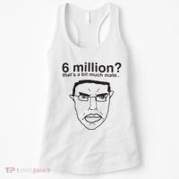 6 Million That’S A Bit Much Mate Women's Tank Top thumb 0