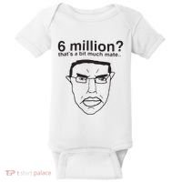 6 Million That’S A Bit Much Mate Baby Bodysuit thumb 0