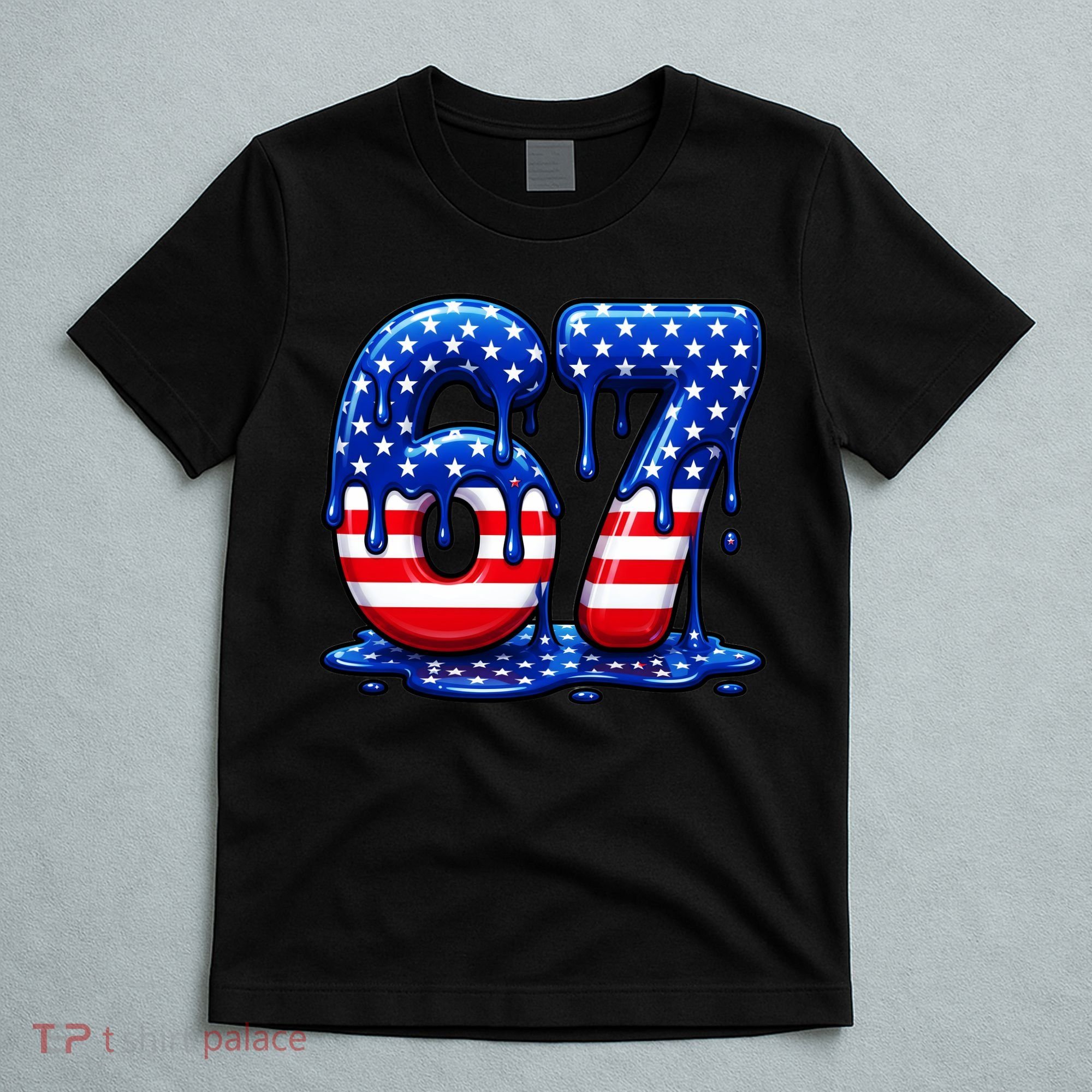 6-7 Meme USA Stars Patriotic 67 Six Seven 4th Of July T-Shirt