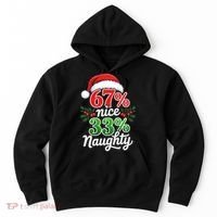 67% Nice 33% Naughty Christmas 67 Meme Funny Hoodie thumb 0