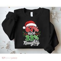 67% Nice 33% Naughty Christmas 67 Meme Funny Sweatshirt thumb 2