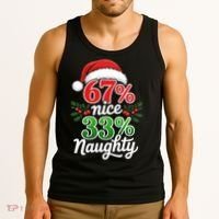 67% Nice 33% Naughty Christmas 67 Meme Funny Tank Top thumb 3