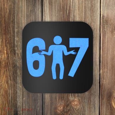 6-7 Stick Figure 67 Meme Coaster