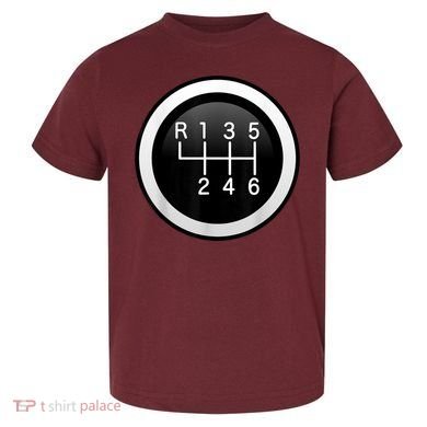 6 Speed Manual Stick Gear Shift Auto Racing Car Toddler T-Shirt