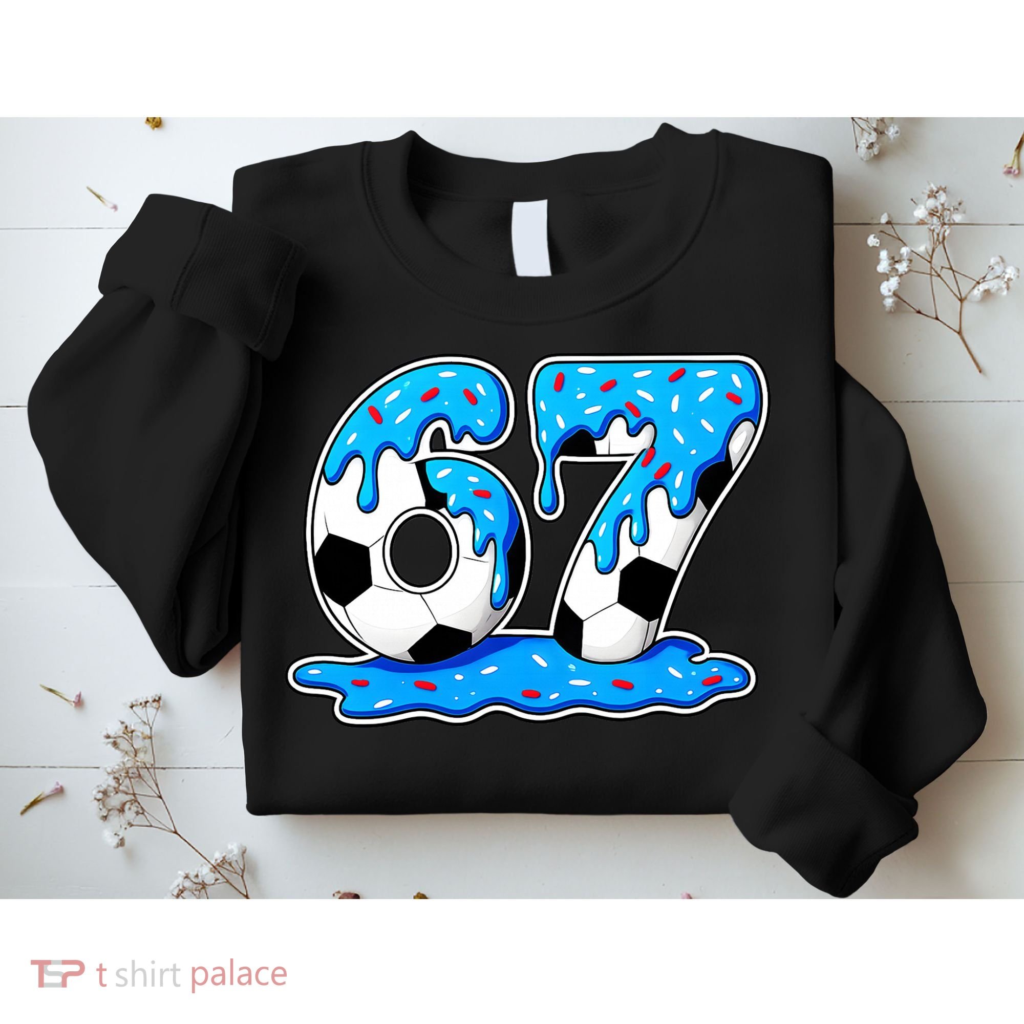 67 Soccer Melting Ice Cream Drip 6-7 Meme Sweatshirt