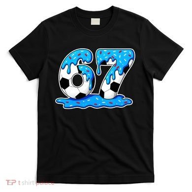 67 Soccer Melting Ice Cream Drip 6-7 Meme T-Shirt