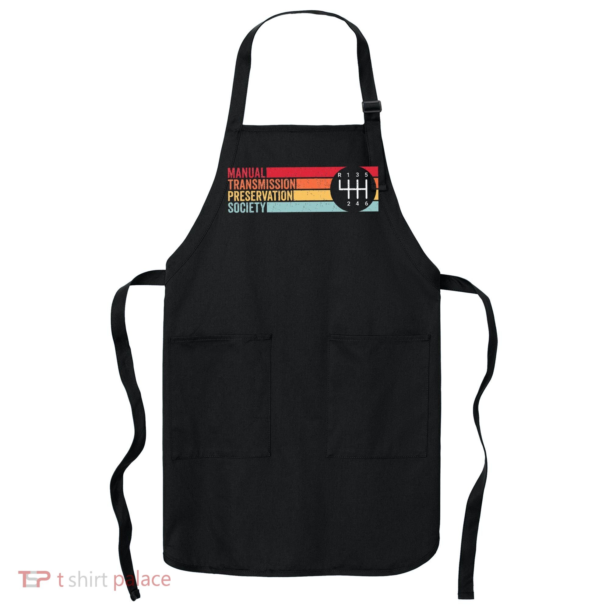 6 Speed Manual Transmission Preservation Society Apron