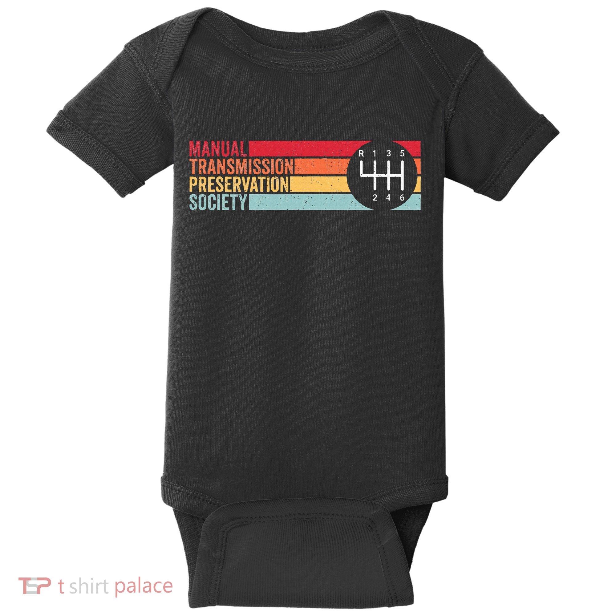 6 Speed Manual Transmission Preservation Society Baby Bodysuit