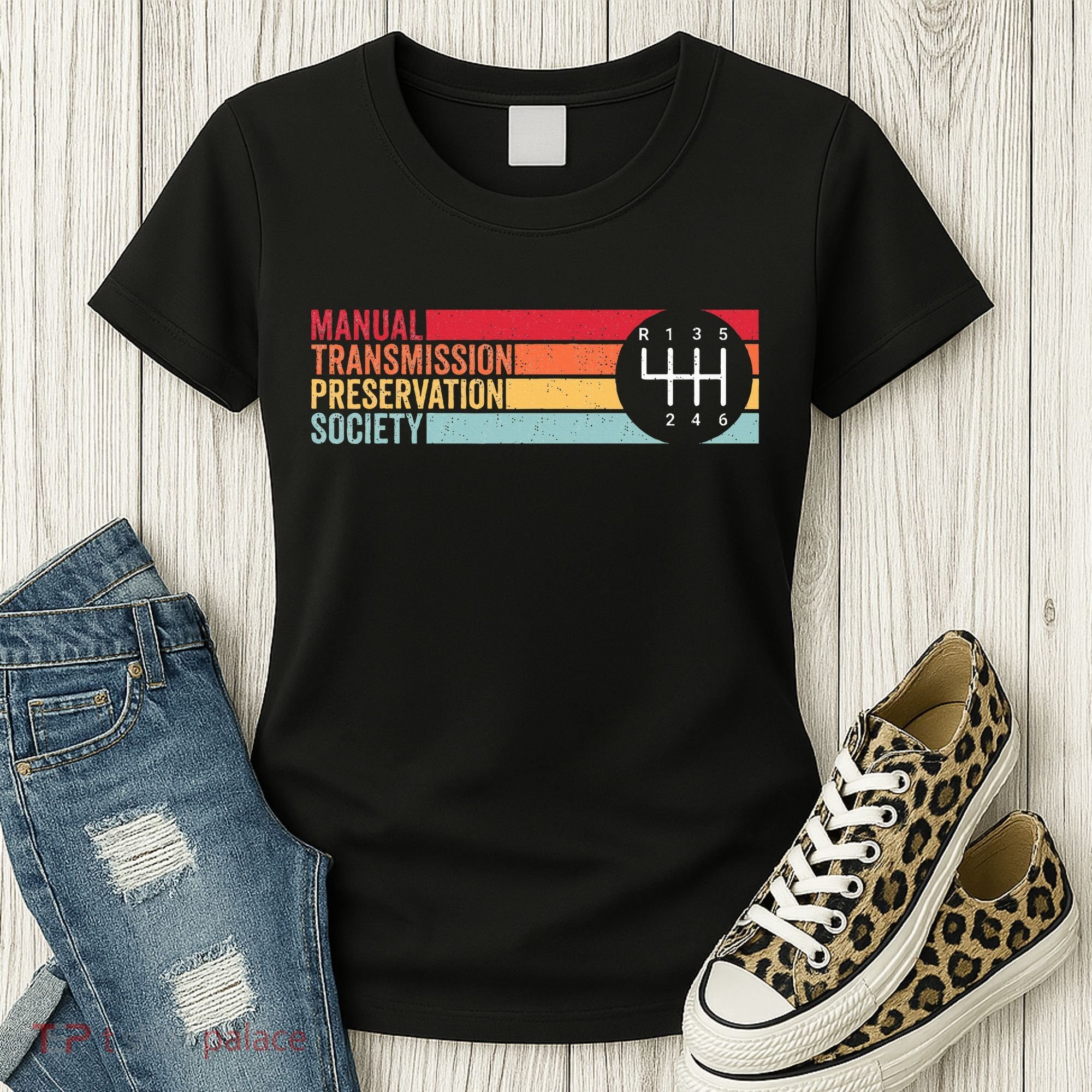 6 Speed Manual Transmission Preservation Society Women's T-Shirt