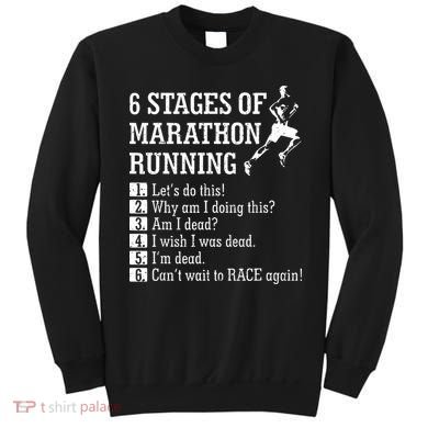 6 Stages Of Marathon Running Gift For Runner Sweatshirt
