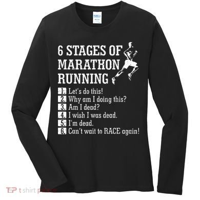 6 Stages Of Marathon Running Gift For Runner Women's Long Sleeve Shirt