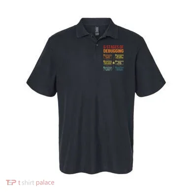 6 Stages Of Debugging Full Stack Coder Software Developer Polo