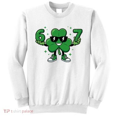 67 St Patricks Day Shamrock 6-7 Meme Sweatshirt
