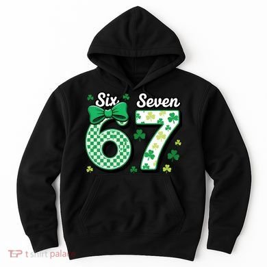 67 St Patrick’s Day Shamrocks Lucky 6-7 Hoodie