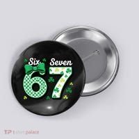 67 St Patrick’s Day Shamrocks Lucky 6-7 Button thumb 0