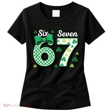 67 St Patrick’s Day Shamrocks Lucky 6-7 Women's T-Shirt