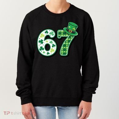 67 St Patrick's Day 6-7 Meme Funny Irish Women's Sweatshirt