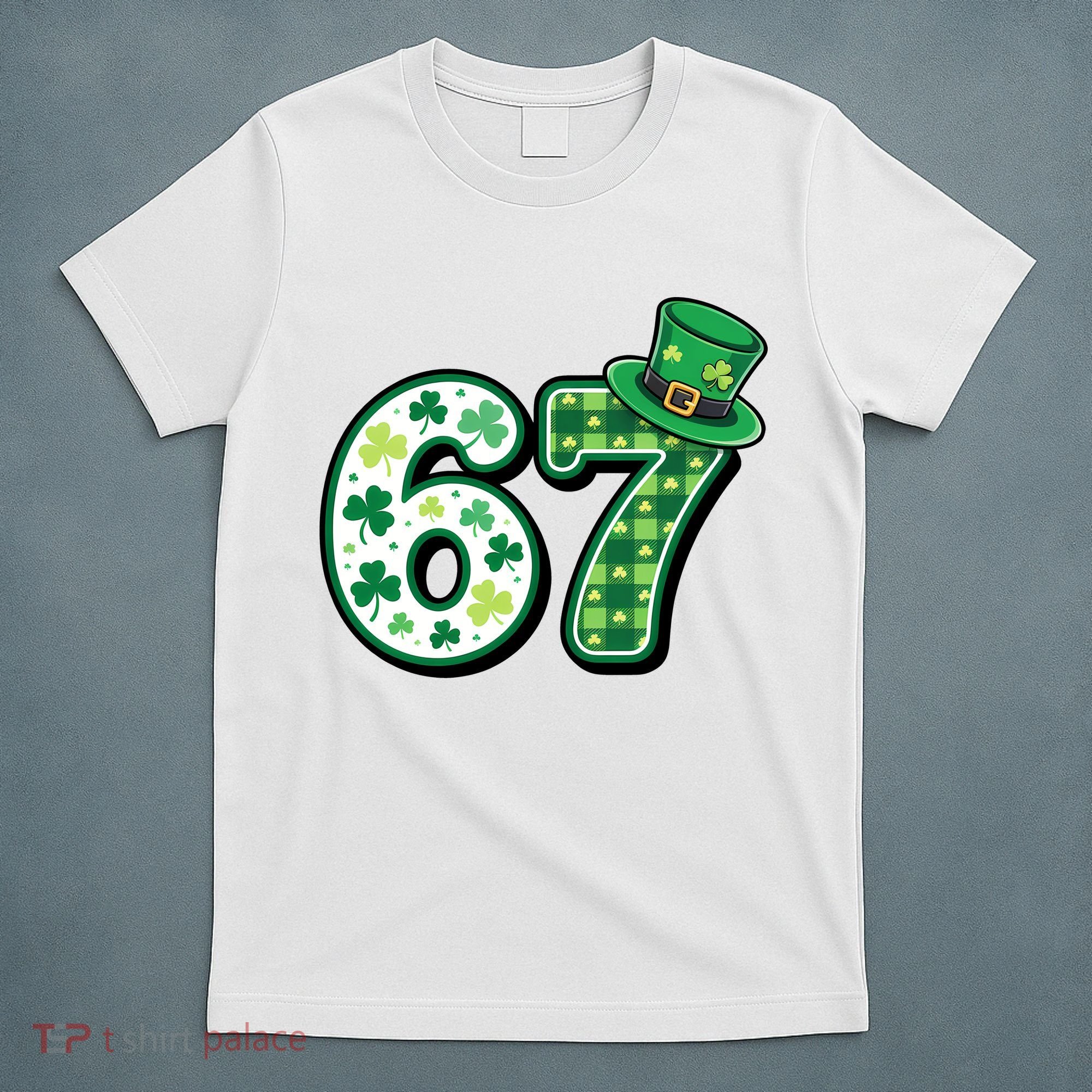 67 St Patrick's Day 6-7 Meme Funny Irish T-Shirt