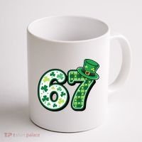 67 St Patrick's Day 6-7 Meme Funny Irish Coffee Mug thumb 1