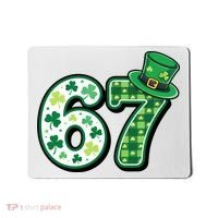 67 St Patrick's Day 6-7 Meme Funny Irish Mousepad thumb 0