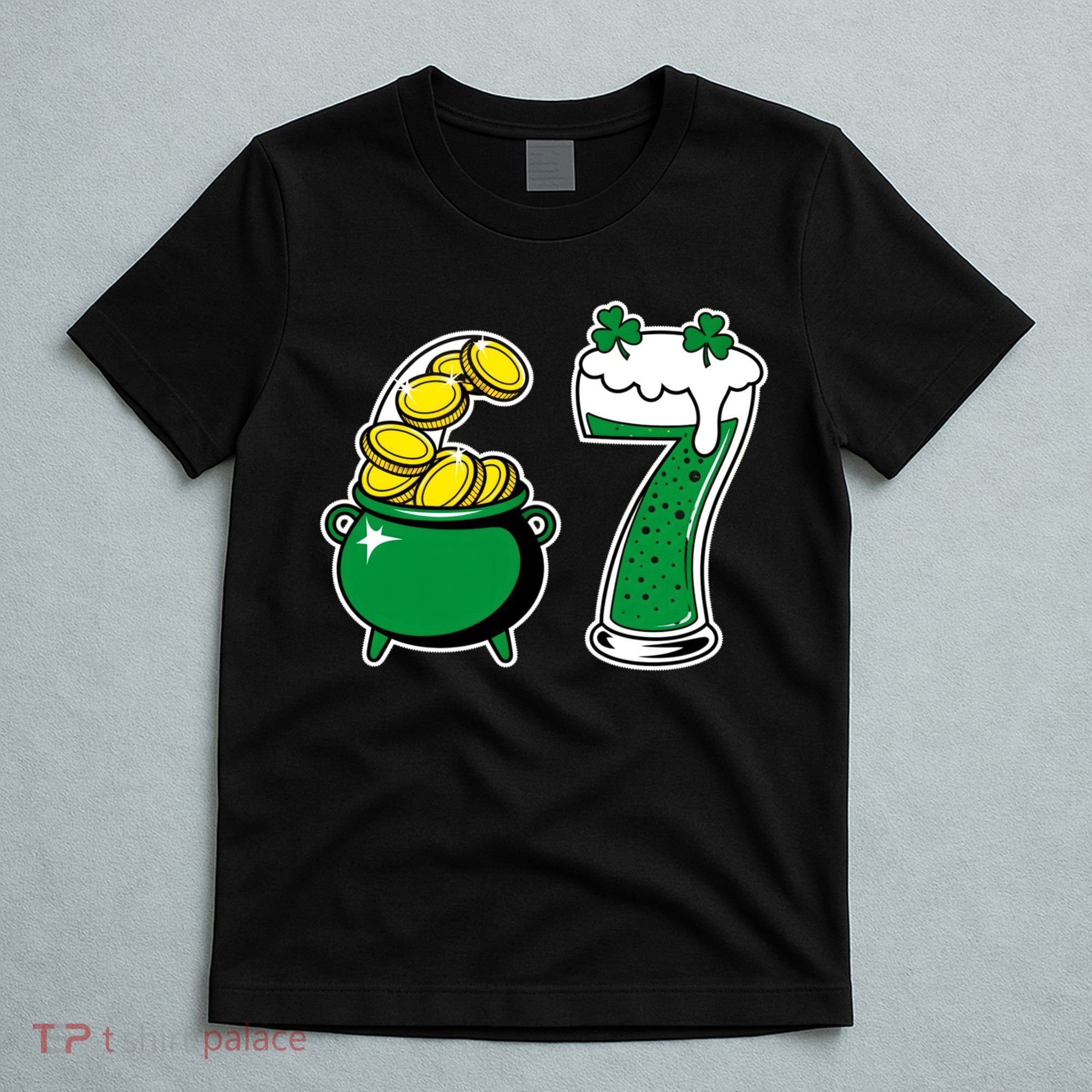 67 St Patrick’s Day Six Seven Meme Pot Of Gold T-Shirt