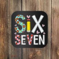 67 Six Seven 6 7 Meme For Teachers Coaster thumb 0