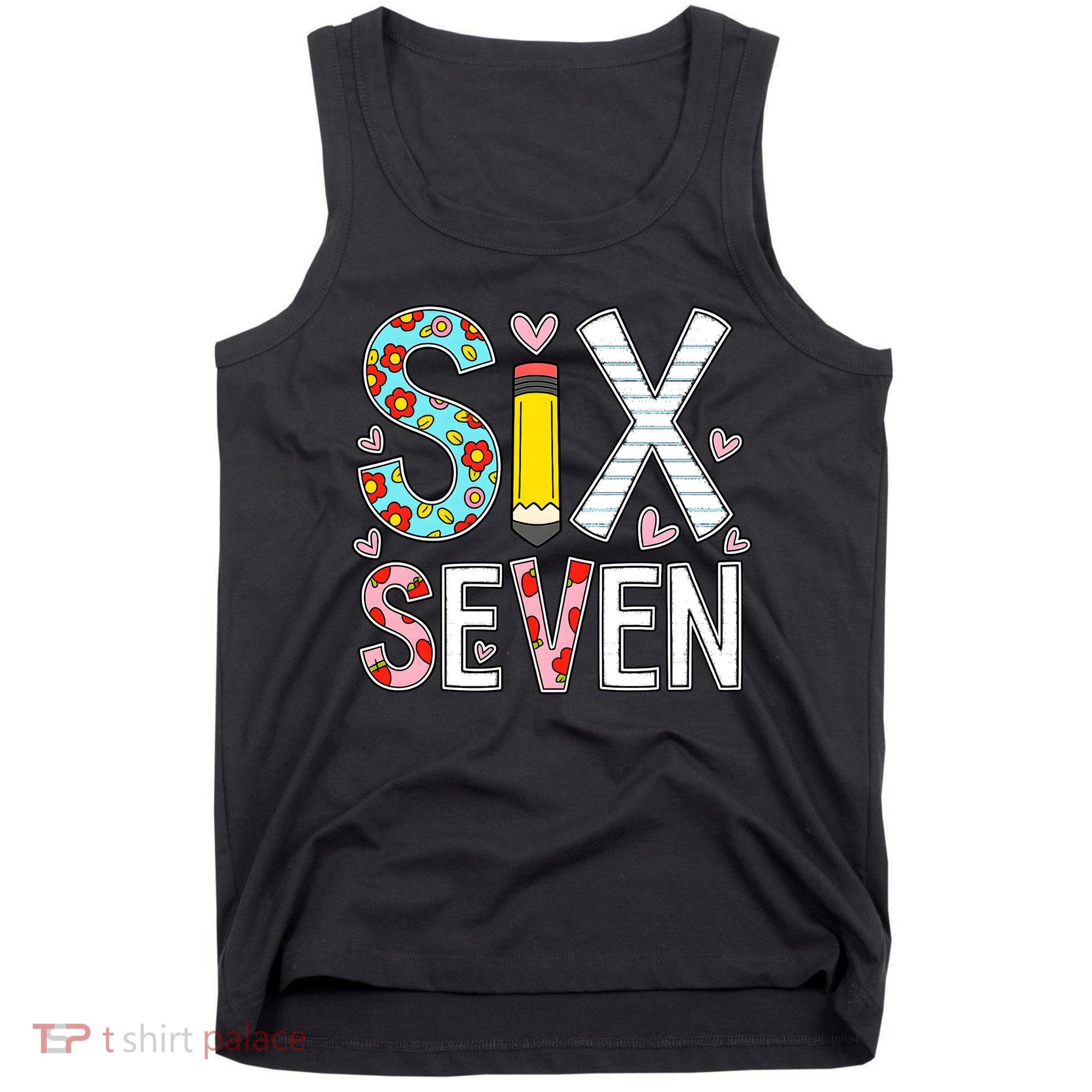 67 Six Seven 6 7 Meme For Teachers Tank Top