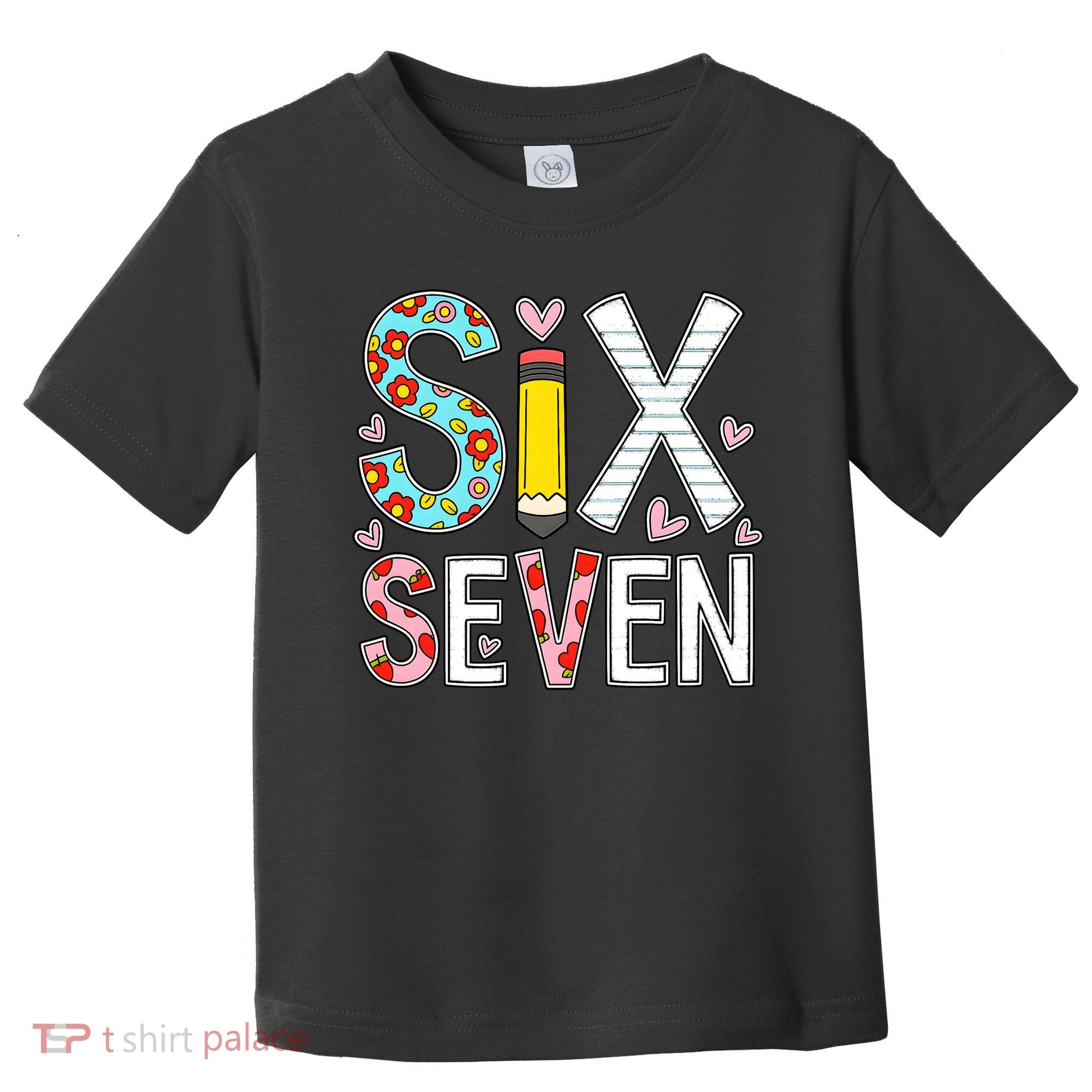 67 Six Seven 6 7 Meme For Teachers Toddler T-Shirt