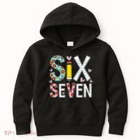 67 Six Seven 6 7 Meme For Teachers Kids Hoodie thumb 0