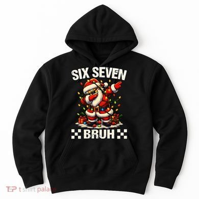 67 Six Seven Bruh Funny Christmas 6-7 Meme Hoodie