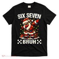 67 Six Seven Bruh Funny Christmas 6-7 Meme T-Shirt thumb 0