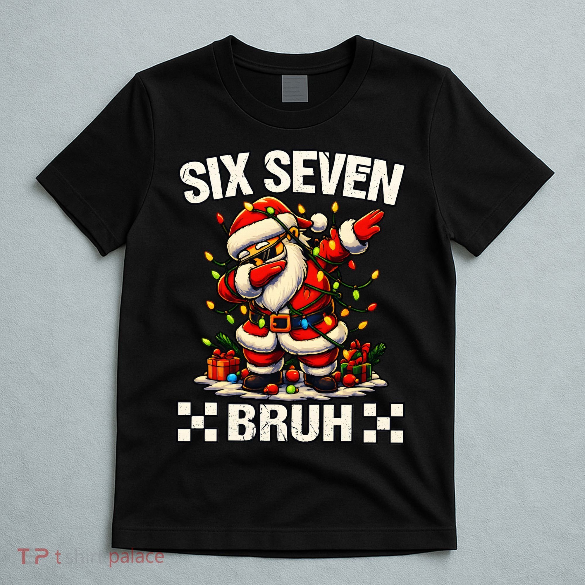 67 Six Seven Bruh Funny Christmas 6-7 Meme T-Shirt