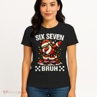 67 Six Seven Bruh Funny Christmas 6-7 Meme Women's T-Shirt thumb 4